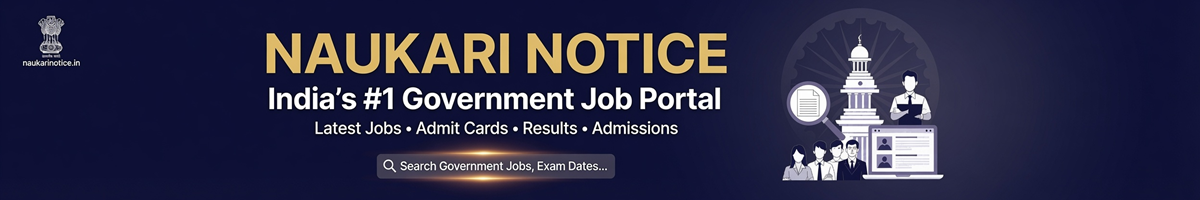 NaukariNotice - Government Jobs, Results and Admit Cards